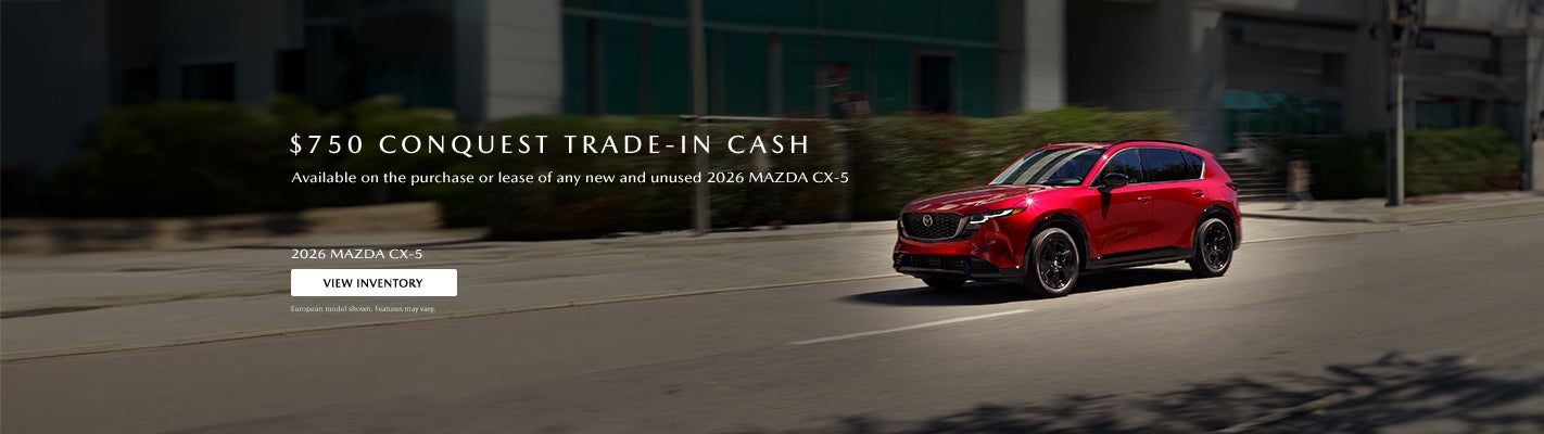 UP TO $2,500 CUSTOMER CASH ON SELECT 2026 MAZDA SUVs