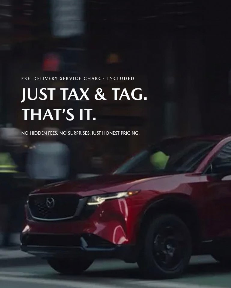 Just tax and tag. No hidden fees.